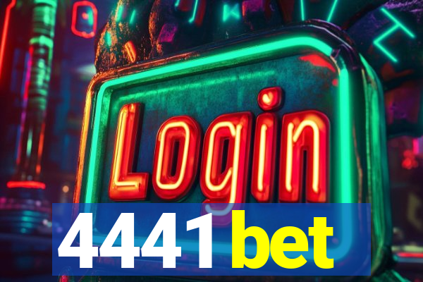 4441 bet